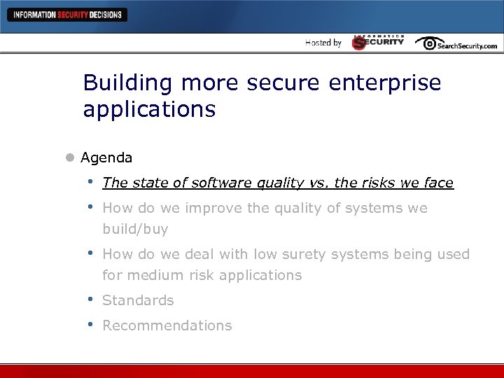 Building more secure enterprise applications l Agenda • • The state of software quality