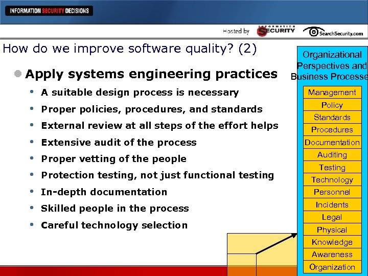 How do we improve software quality? (2) l Apply systems engineering practices • A