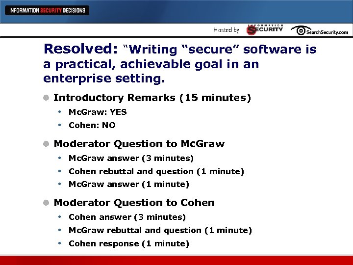 Resolved: “Writing “secure” software is a practical, achievable goal in an enterprise setting. l