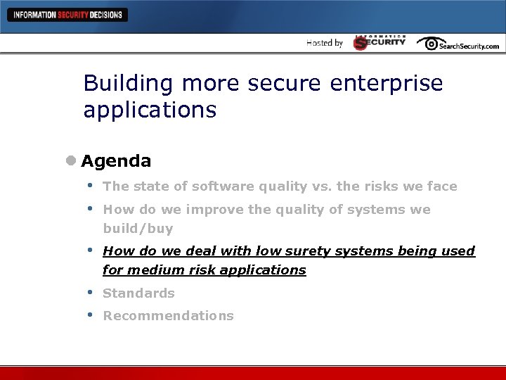 Building more secure enterprise applications l Agenda • The state of software quality vs.