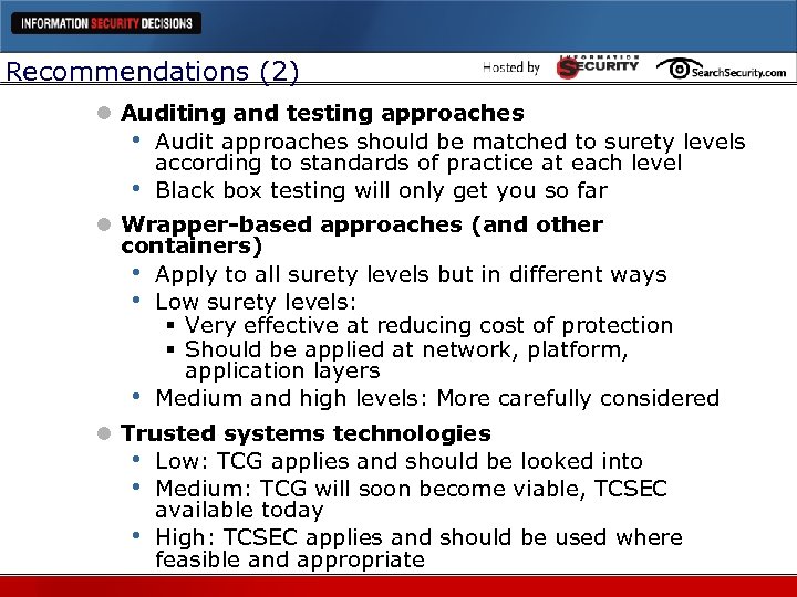 Recommendations (2) l Auditing and testing approaches • Audit approaches should be matched to