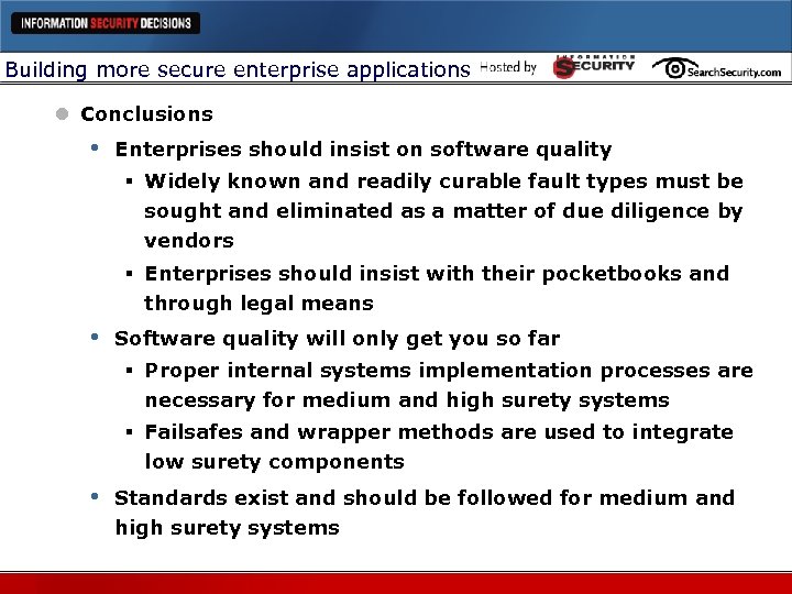 Building more secure enterprise applications l Conclusions • Enterprises should insist on software quality