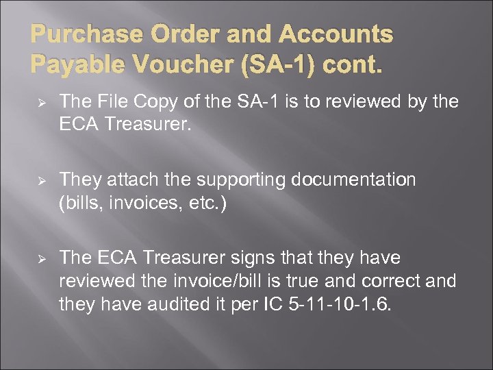 Purchase Order and Accounts Payable Voucher (SA-1) cont. Ø The File Copy of the