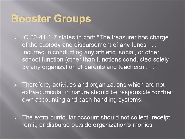 Booster Groups Ø IC 20 -41 -1 -7 states in part: "The treasurer has