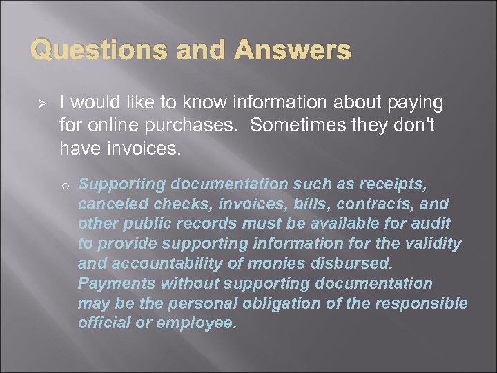 Questions and Answers Ø I would like to know information about paying for online