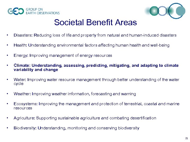 Societal Benefit Areas • Disasters: Reducing loss of life and property from natural and