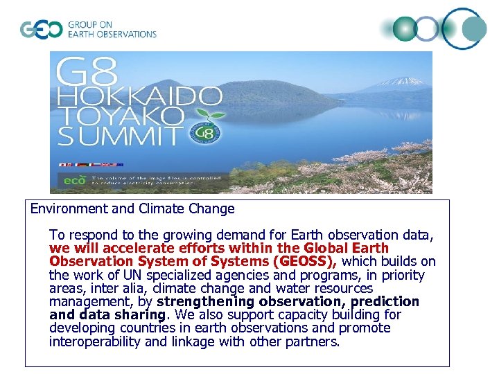 Environment and Climate Change To respond to the growing demand for Earth observation data,