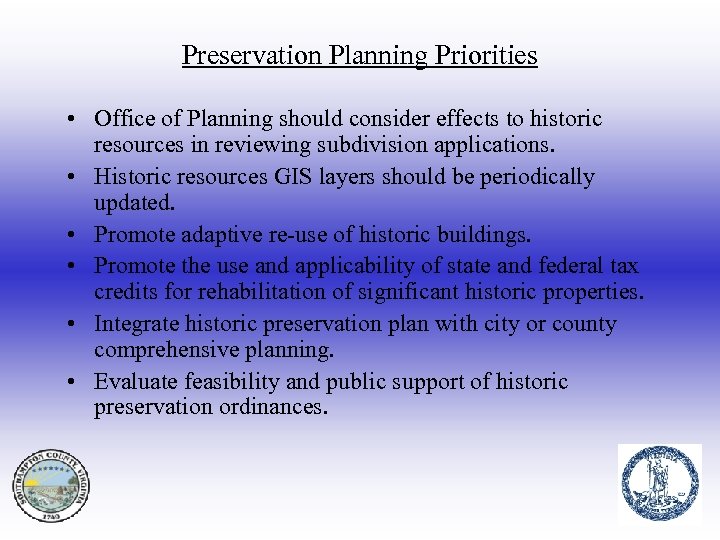 Preservation Planning Priorities • Office of Planning should consider effects to historic resources in