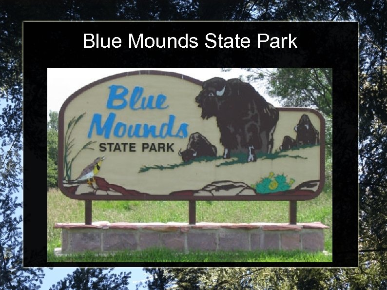 Blue Mounds State Park 