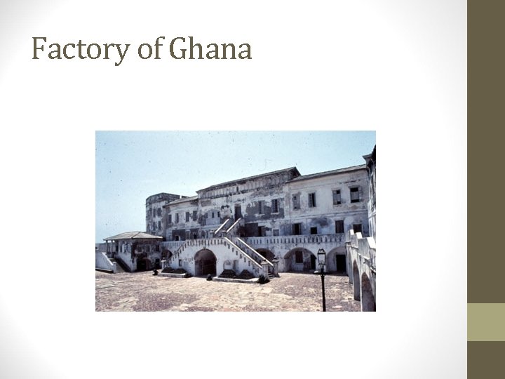 Factory of Ghana 
