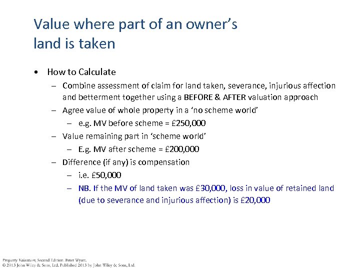 Value where part of an owner’s land is taken • How to Calculate –