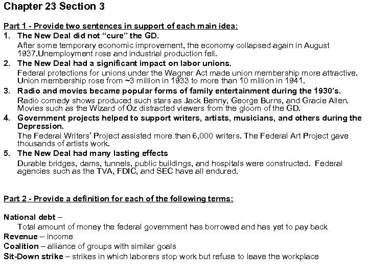 Chapter 23 Section 3 Part 1 - Provide two sentences in support of each