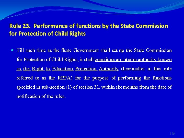 Rule 23. Performance of functions by the State Commission for Protection of Child Rights