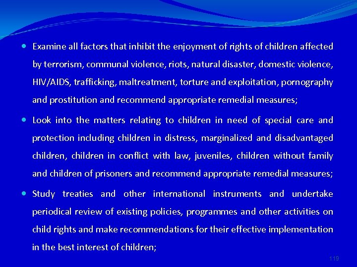 Examine all factors that inhibit the enjoyment of rights of children affected by