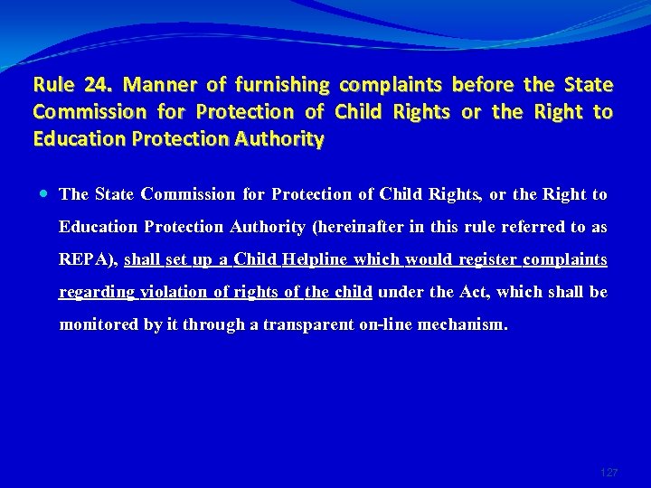 Rule 24. Manner of furnishing complaints before the State Commission for Protection of Child