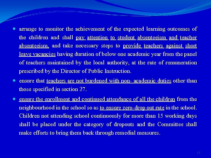  arrange to monitor the achievement of the expected learning outcomes of the children