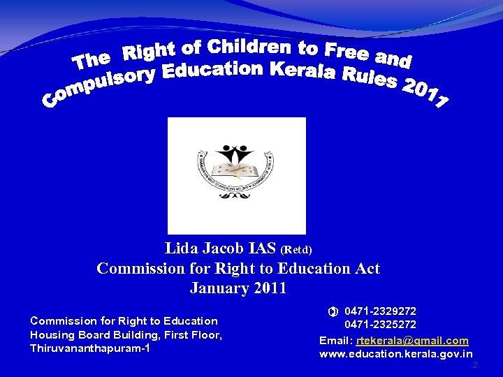 Lida Jacob IAS (Retd) Commission for Right to Education Act January 2011 Commission for