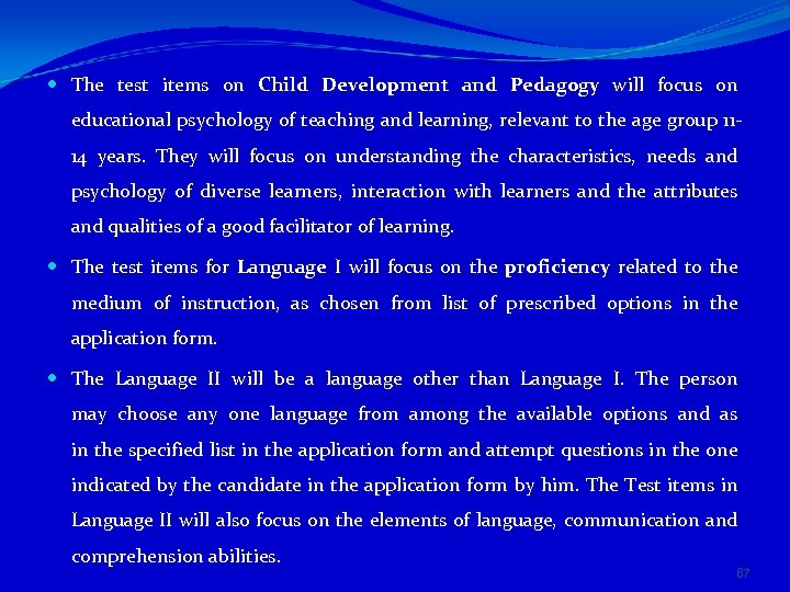  The test items on Child Development and Pedagogy will focus on educational psychology