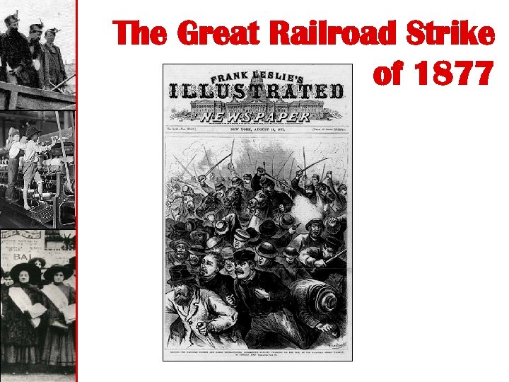 The Great Railroad Strike of 1877 