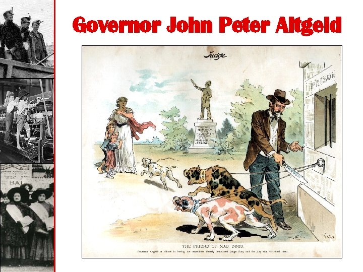 Governor John Peter Altgeld 