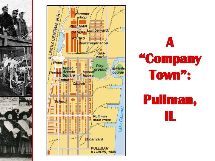 A “Company Town”: Pullman, IL 