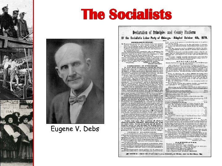 The Socialists Eugene V. Debs 