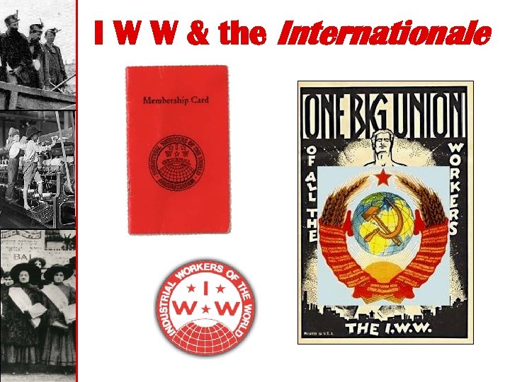 I W W & the Internationale 