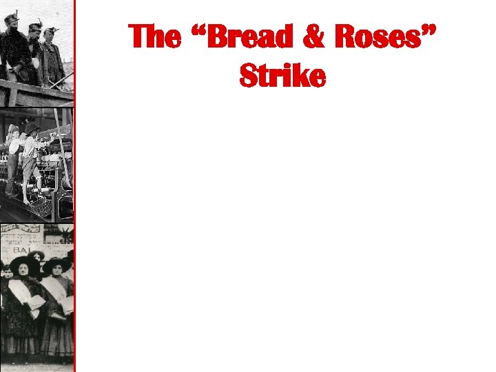 The “Bread & Roses” Strike 