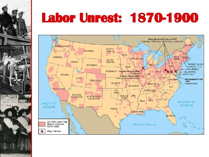 Labor Unrest: 1870 -1900 