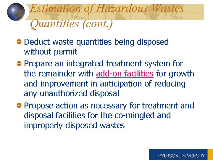 Estimation of Hazardous Wastes Quantities (cont. ) Deduct waste quantities being disposed without permit