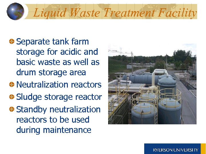 Liquid Waste Treatment Facility Separate tank farm storage for acidic and basic waste as