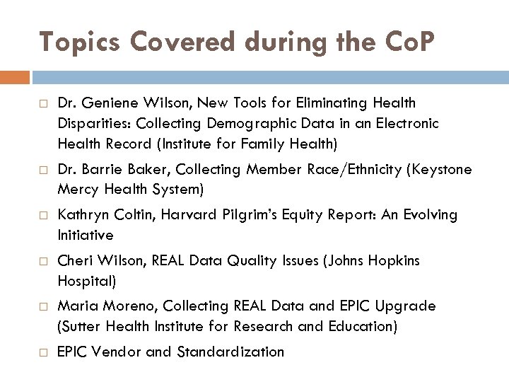 Topics Covered during the Co. P Dr. Geniene Wilson, New Tools for Eliminating Health