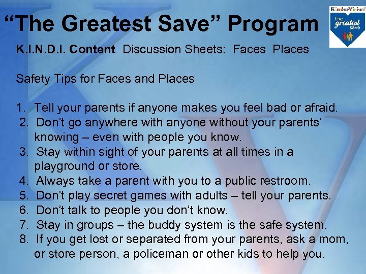 “The Greatest Save” Program K. I. N. D. I. Content Discussion Sheets: Faces Places