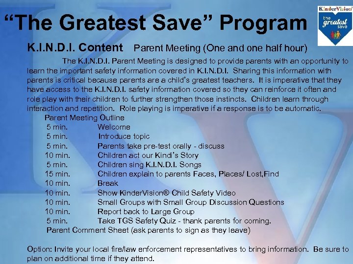 “The Greatest Save” Program K. I. N. D. I. Content Parent Meeting (One and