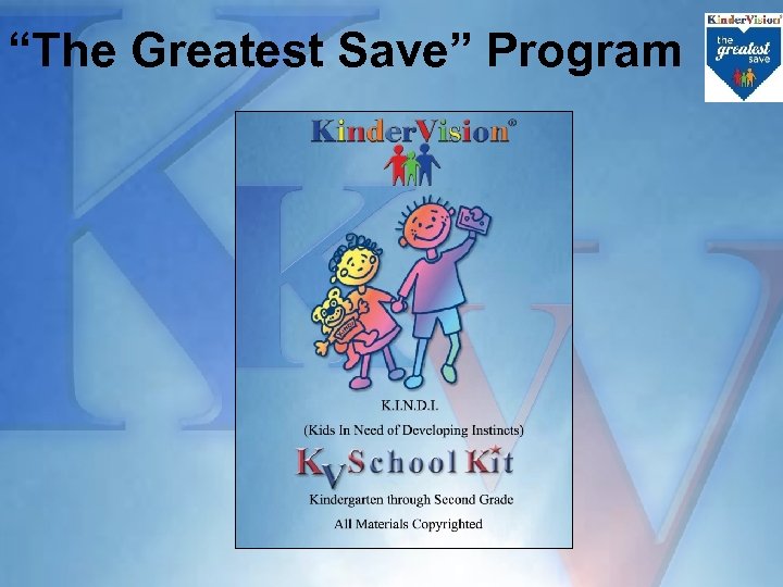 “The Greatest Save” Program 