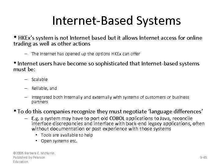 Internet-Based Systems • HKEx’s system is not Internet based but it allows Internet access