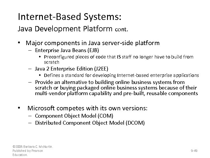 Internet-Based Systems: Java Development Platform cont. • Major components in Java server-side platform –