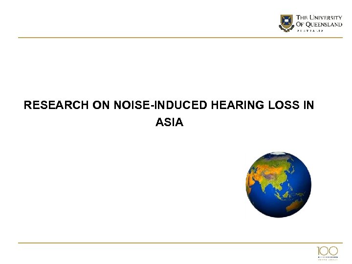 RESEARCH ON NOISE-INDUCED HEARING LOSS IN ASIA 