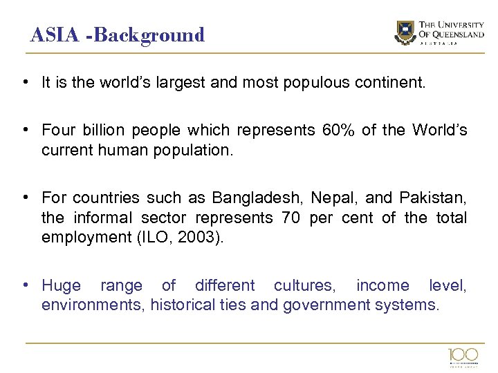 ASIA -Background • It is the world’s largest and most populous continent. • Four
