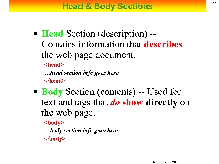 Head & Body Sections § Head Section (description) -Contains information that describes the web