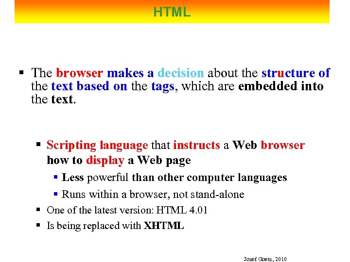 HTML § The browser makes a decision about the structure of the text based