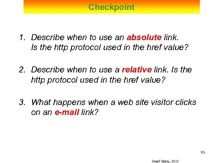 Checkpoint 1. Describe when to use an absolute link. Is the http protocol used