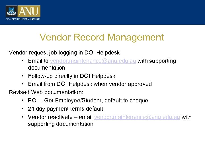 Vendor Record Management Vendor request job logging in DOI Helpdesk • Email to vendor.