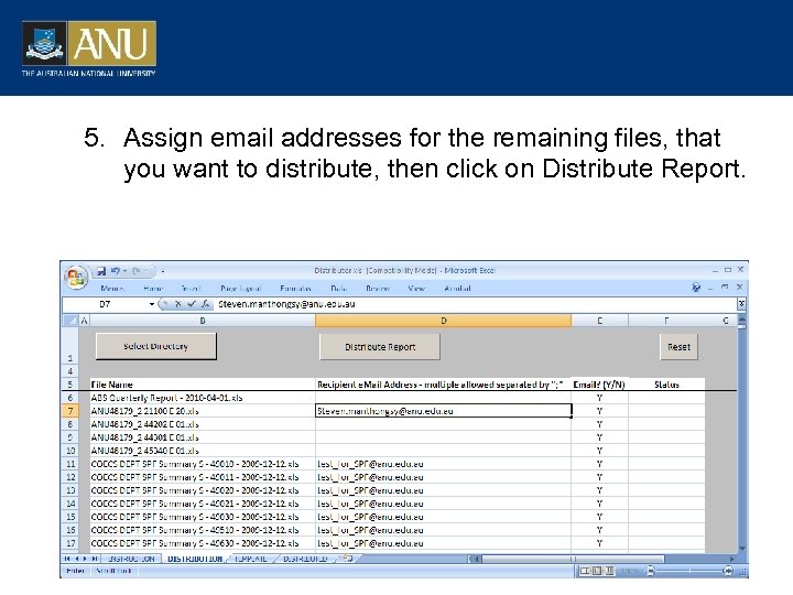 5. Assign email addresses for the remaining files, that you want to distribute, then