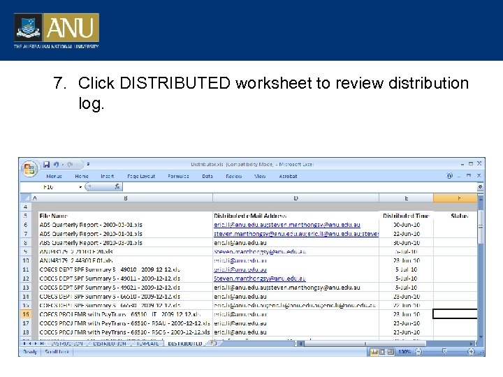 7. Click DISTRIBUTED worksheet to review distribution log. 