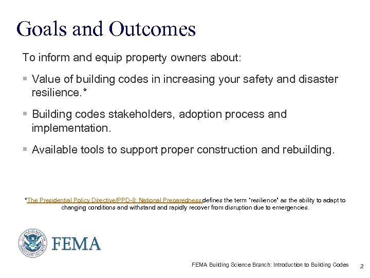 Goals and Outcomes To inform and equip property owners about: § Value of building
