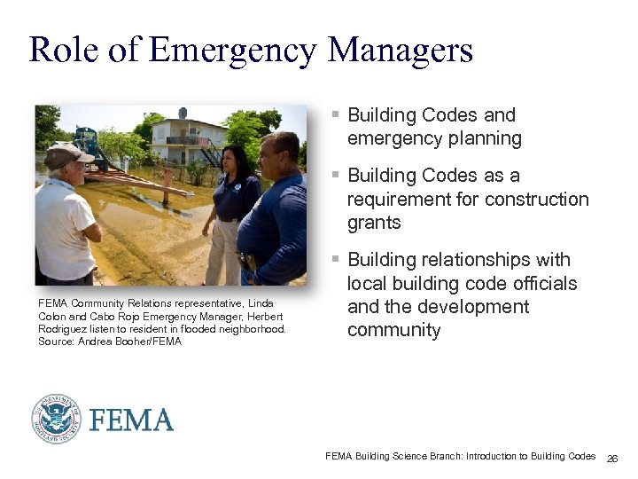 Role of Emergency Managers § Building Codes and emergency planning § Building Codes as