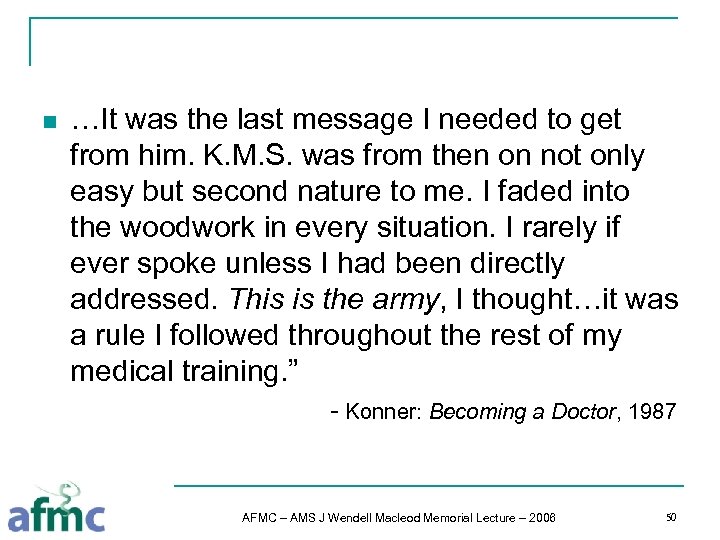 n …It was the last message I needed to get from him. K. M.