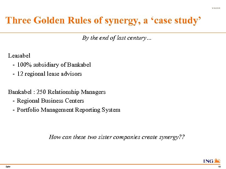 3/19/2018 Three Golden Rules of synergy, a ‘case study’ By the end of last