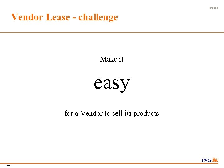 3/19/2018 Vendor Lease - challenge Make it easy for a Vendor to sell its
